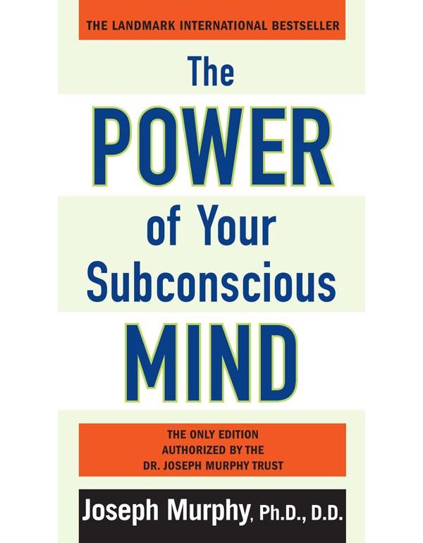 The Power Of Your Subconscious Mind