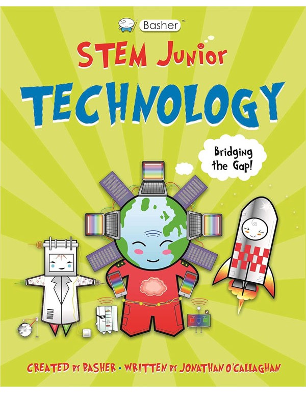 Basher Stem Junior: Technology