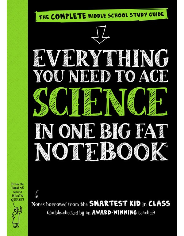 Everything You Need To Ace Science In One Big Fat Notebook: The Complete Middle School Study Guide