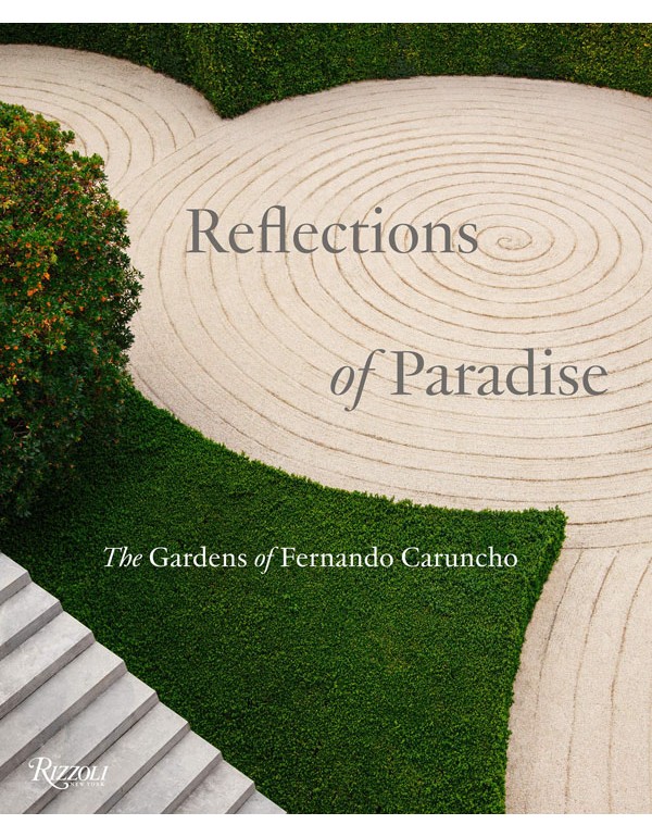 Reflections of Paradise: The Gardens of Fernando Caruncho