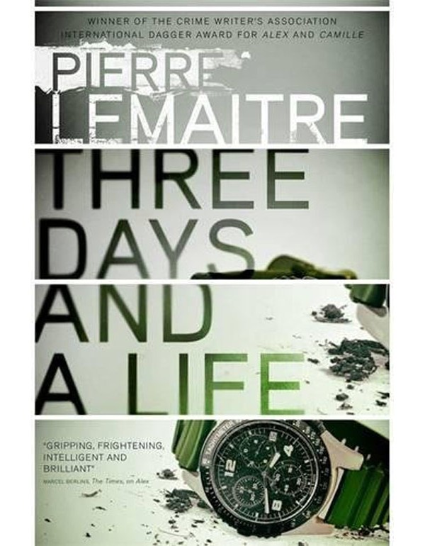 Three Days and a Life