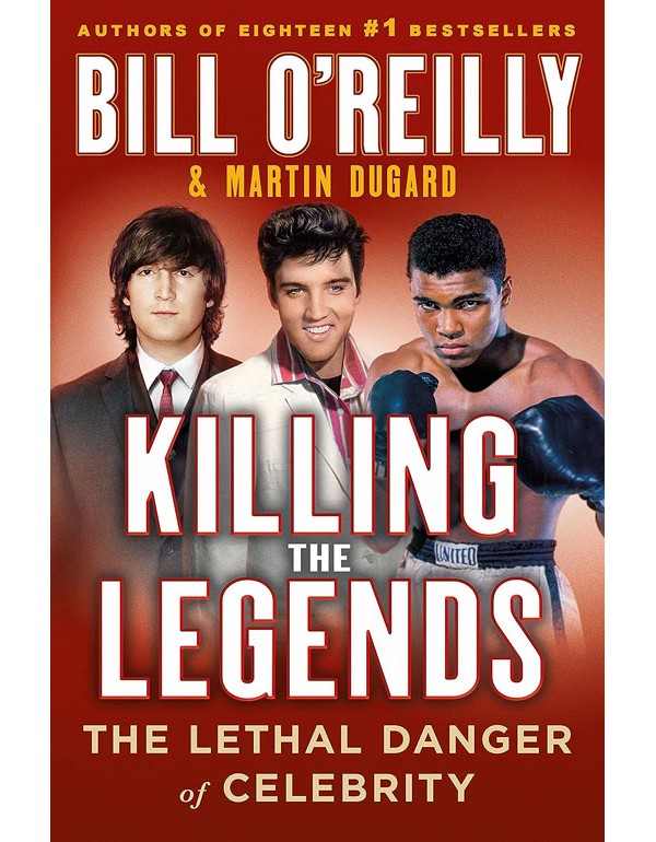 Killing The Legends: The Lethal Danger Of Celebrity