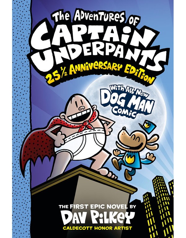 The Adventures of Captain Underpants (Now With a Dog Man Comic!)