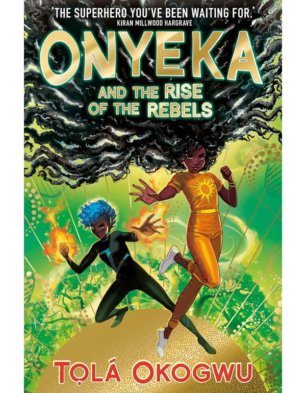 Onyeka And The Rise Of The Rebels