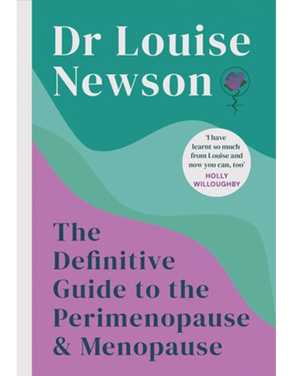 The Definitive Guide to the Perimenopause and Menopause - The Sunday Times bestseller