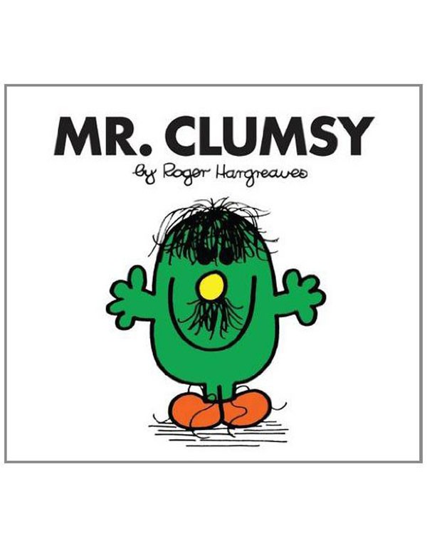 Mr. Clumsy