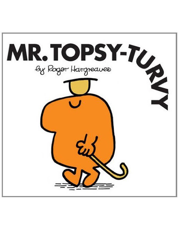 Mr. Topsy-Turvy