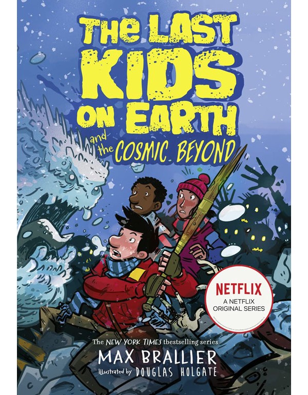 The Last Kids On Earth And The Cosmic Beyond (The Last Kids On Earth)