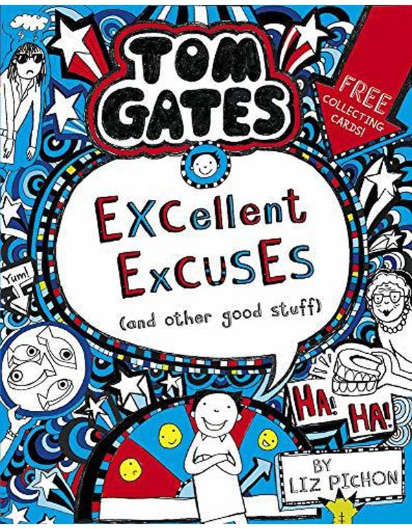 Tom Gates: Excellent Excuses (And Other Good Stuff