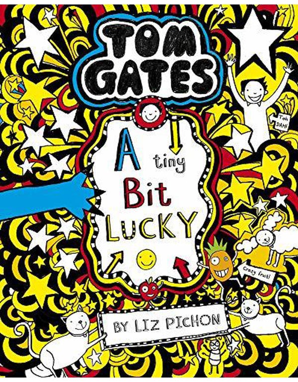 Tom Gates: A Tiny Bit Lucky