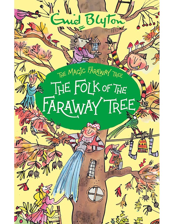 The Magic Faraway Tree: The Folk Of The Faraway Tree: Book 3
