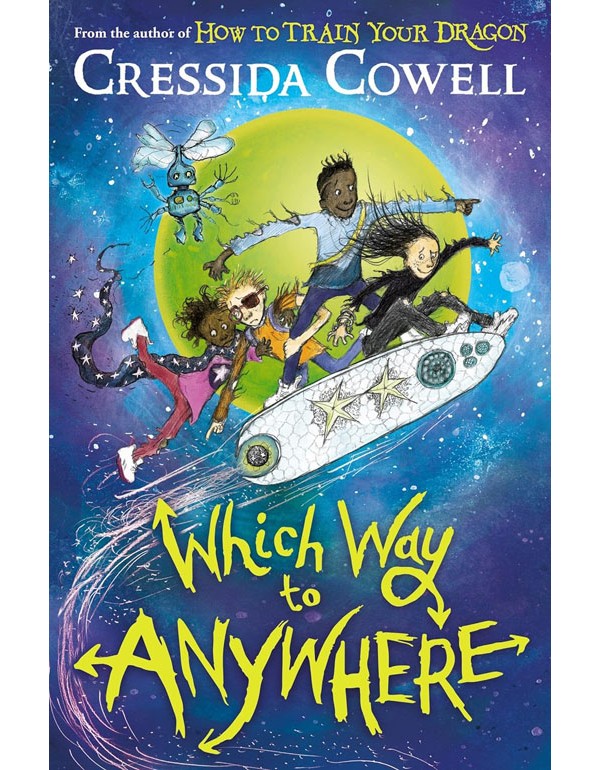 Which Way To Anywhere: From The No.1 Bestselling Author Of How To Train Your Dragon