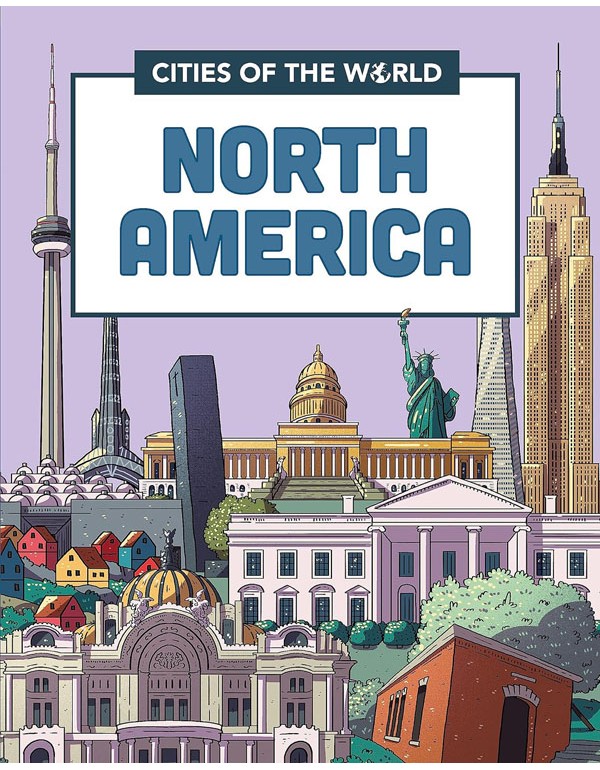 Cities Of The World: Cities Of North America