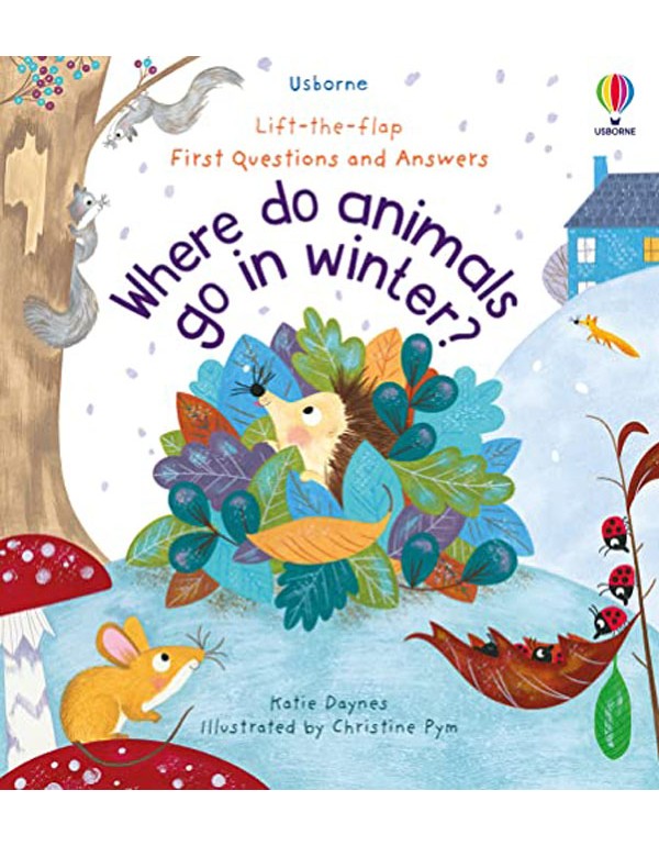 First Questions and Answers: Where Do Animals Go In Winter?