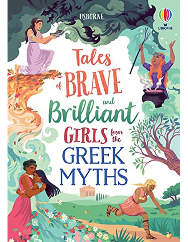 Tales of Brave and Brilliant Girls from the Greek Myths