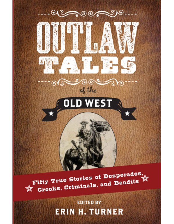 Outlaw Tales Of The Old West