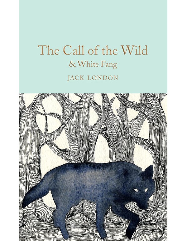 The Call Of The Wild And White Fang