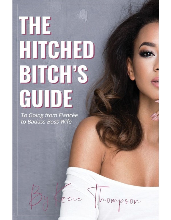 The Hitched Bitch's Guide