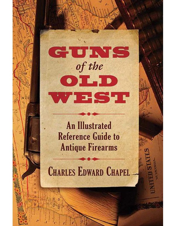 Guns Of The Old West