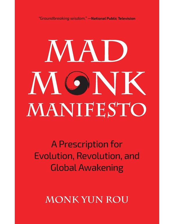 The Mad Monk Manifesto