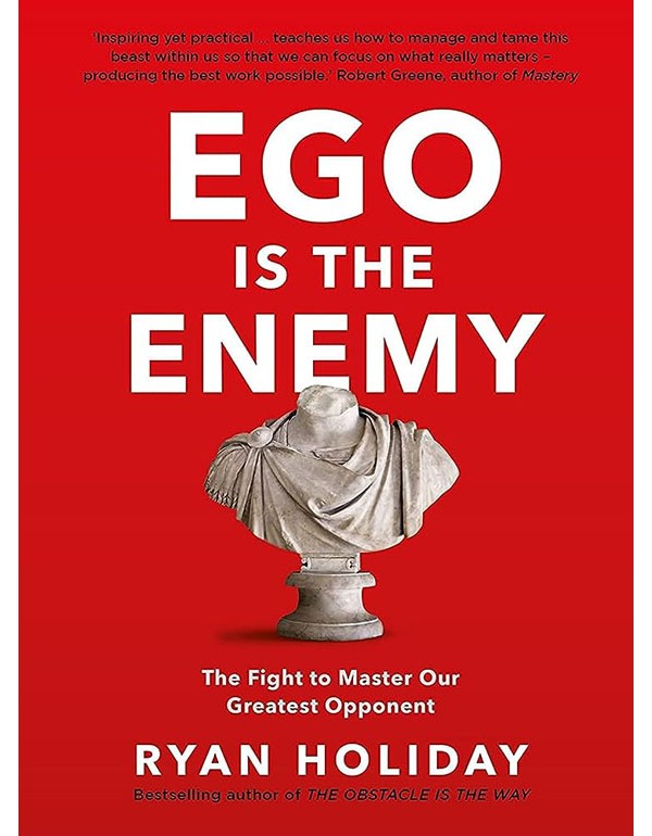 Ego is the Enemy
