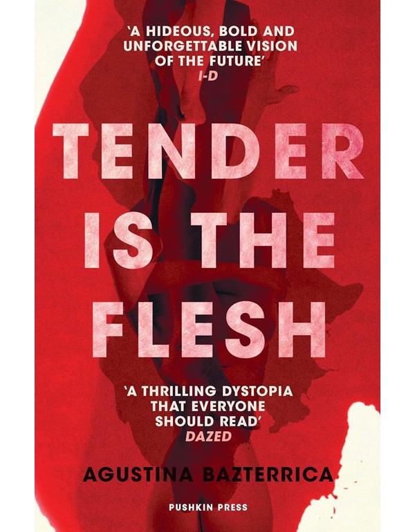 Tender Is The Flesh