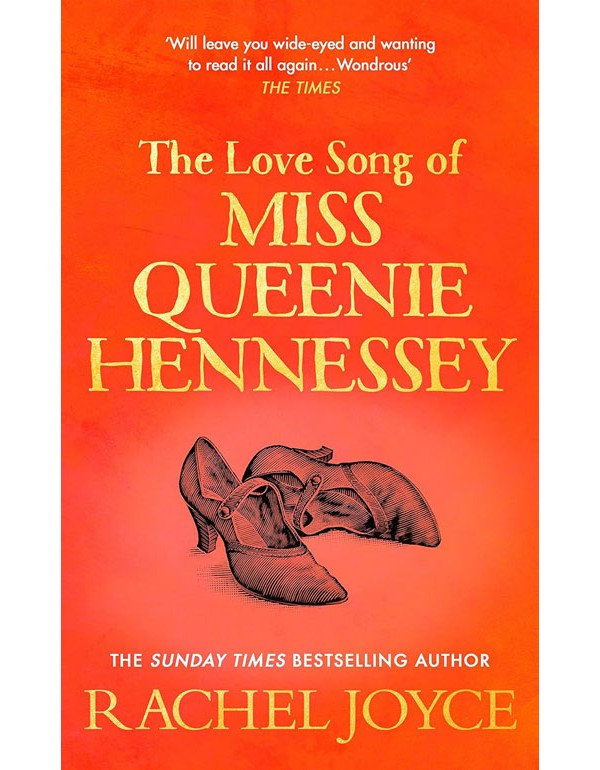 The Love Song Of Miss Queenie Hennessy: Or The Letter That Was Never Sent To Harold Fry