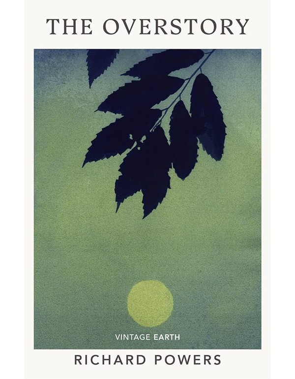 The Overstory: A Novel From The Vintage Earth Collection