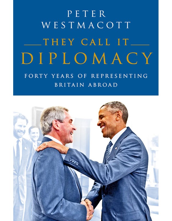 They Call It Diplomacy