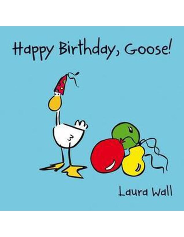 Happy Birthday Goose
