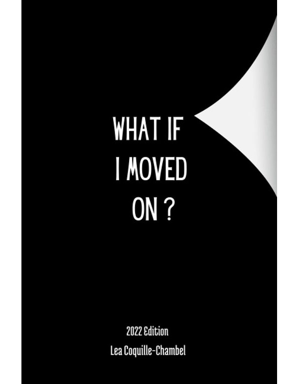 What If I Moved On ?