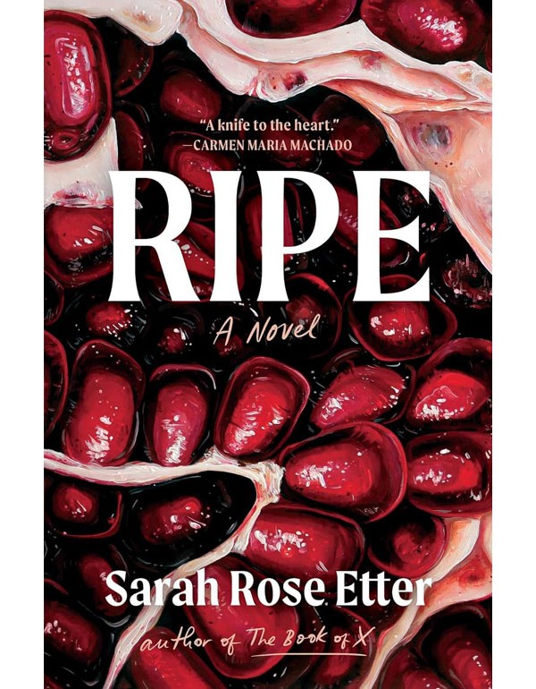 Ripe: A Novel